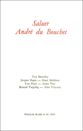  Collectif - Saluer André du Bouchet.