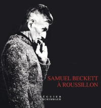 Collectif - Samuel Beckett A Roussillon.