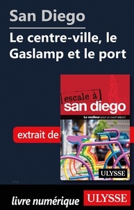  Collectif - San Diego - Le centre-ville, le Gaslamp et le port.
