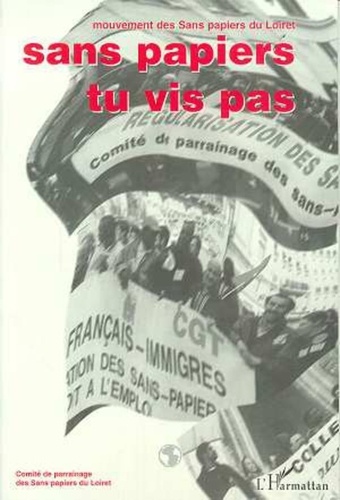  Collectif - Sans papiers, tu vis pas - Juillet 1998-novembre 1999.