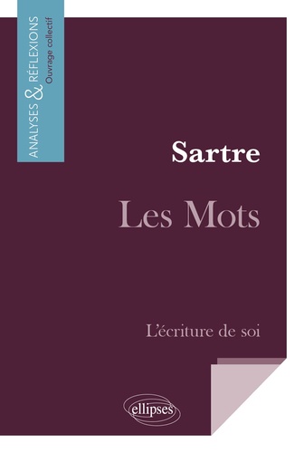 Sartre, Les Mots. L'écriture de soi