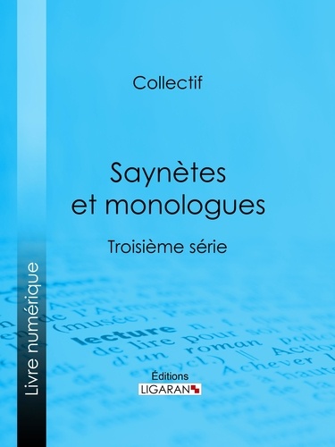 Saynètes et monologues. Troisième série