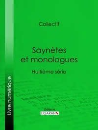  Collectif et  Ligaran - Saynètes et monologues - Huitième série.
