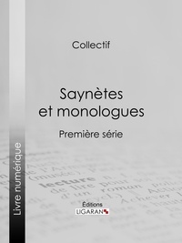 Collectif et  Ligaran - Saynètes et monologues - Première série.