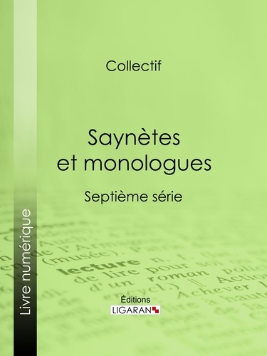 Saynètes et monologues. Septième série