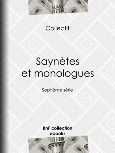 Saynètes et monologues. Septième série
