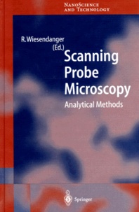  Collectif - Scanning Probe Microscopy. Analytical Methods, Edition Anglaise.