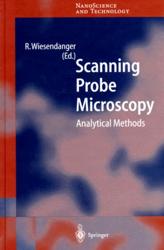  Collectif - Scanning Probe Microscopy. Analytical Methods, Edition Anglaise.