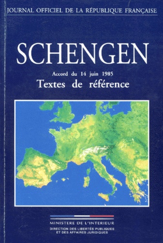  Collectif - Schengen. Accord Du 14 Juin 1985, Textes De Reference, Edition Mise A Jour Au 8 Mars 1996.