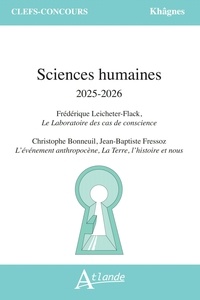  Collectif - Sciences humaines 2025-2026 - Leichete-Flack, Le laboratoire des cas de conscience ; Christophe Bonneuil, Jean-Baptiste Fressoz, L'événement anthropocène. La Terre, l'histoire et nous.