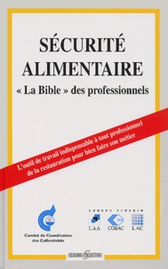  Collectif - Securite Alimentaire. "La Bible" Des Professionnels.