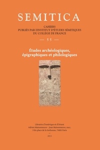  Collectif - SEMITICA 55. Études archéologiques, épigraphiques et philologiques. Cahiers publiés par l'Institut.