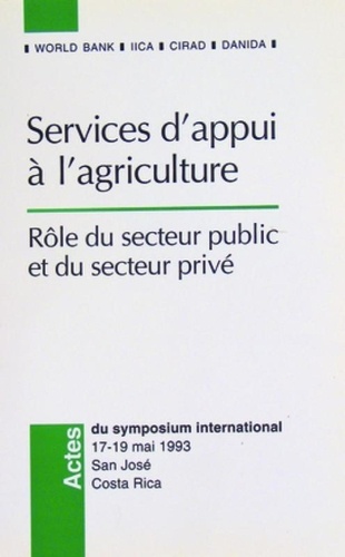 Collectif - Services A L'Appui De L'Agriculture : Role Du Secteur Public Et Du Secteur Prive.