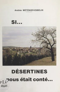 Si... Désertines nous était conté