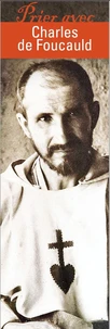 Signet Prier avec Charles de Foucauld - Lot de 10 - Prier avec quelques grands témoins