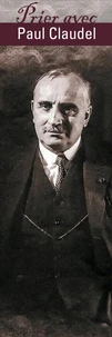 Signet Prier avec Paul Claudel - Lot de 10 - Prier avec quelques grands témoins