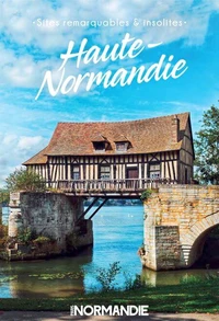 Sites remarquables et insolites de Haute-Normandie
