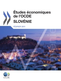  Collectif - Slovenie fevrier 2011 - etudes economiques de l'ocde volume 2011/2.