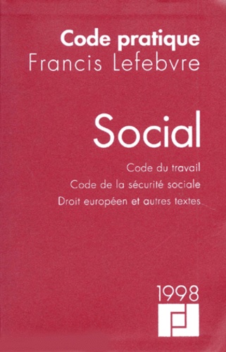  Collectif - Social. Code Du Travail, Code De La Securite Sociale, Droit Europeen Et Autres Textes, Edition 1998.