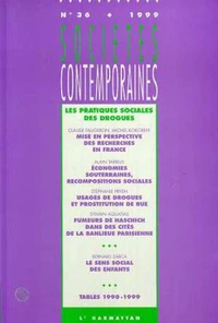 SOCIETES CONTEMPORAINES N° 36 1999 : LES PRATIQUES SOCIALES DES DROGUES