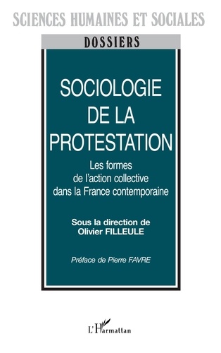  Collectif - Sociologie de la protestation - Les formes de l'action collective dans la France contemporaine.