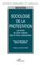  Collectif - Sociologie de la protestation - Les formes de l'action collective dans la France contemporaine.