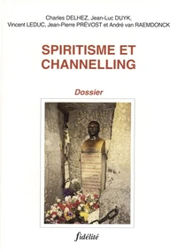 Spiritisme Et Channelling