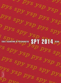  Collectif - Spy 2014 - Revue de l'école lacanienne de psychanalyse.