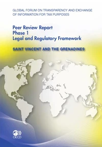 St vincent and the grenadines - peer review report phase 1 legal and regulatory - global forum on tr