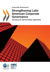 Collectif - Strengthening latin american corporate governance - the role of institutional investors.