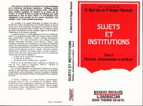  Collectif - Sujets et institutions Tome 1 - Position, cheminement et méthode.