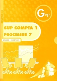  Collectif - Sup Compta 1 Processus 7 BTS CGO. - Solutions.