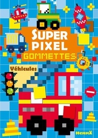  Collectif - Super pixel - Gommettes - Véhicules.