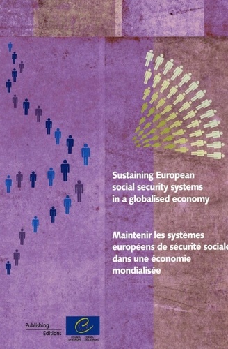  Collectif - Sustaining European social security systems in a globalised economy.
