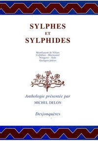 Sylphes Et Sylphides. Montfaucon De Villars - Crebillon - Marmontel - Nougaret - Sade - Quelques Poetes, Anthologie