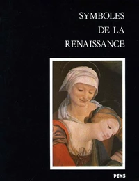 Symboles De La Renaissance. Tome 2