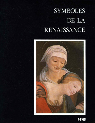 Symboles De La Renaissance. Tome 2