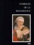 Collectif - Symboles De La Renaissance. Tome 2.