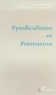  Collectif - Syndicalisme et formation.