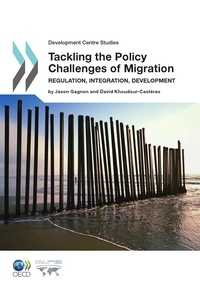  Collectif - Tackling the policy challenges of migration - regulation, integration, development.