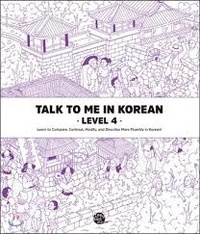  Collectif - TALK TO ME IN KOREAN 4 (Bilingue Coréen - Anglais, MP3 à télécharger).
