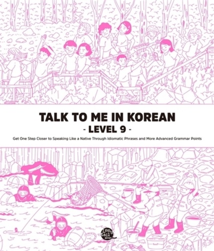  Collectif - Talk to me in Korean 9 : Talk To Me In Korean Level. 9.
