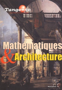  Collectif - Tangente Hors-Serie N° 14 : Mathematiques & Architecture.