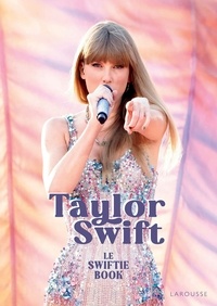 Collectif - Taylor Swift, le Swiftie Book.