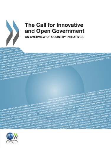 The call for innovative and open government (anglais) - an overview of country initiatives