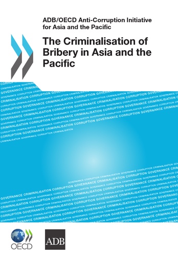 The criminalisation of bribery in asia and the pacific (anglais) - adb/oecd anti-corruption initiati