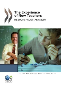 The experience of new teachers - results from talis 2008 (anglais)