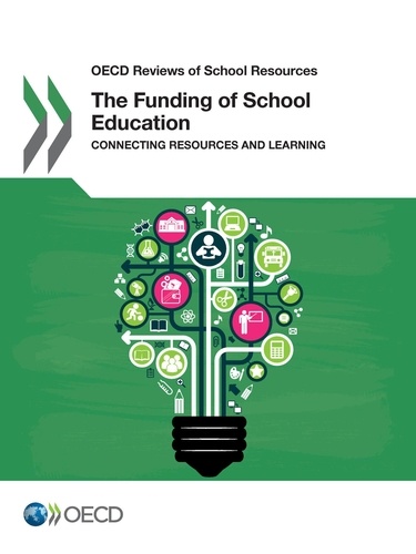 The Funding of School Education. Connecting Resources and Learning