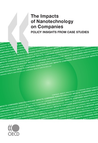  Collectif - The impacts of nanotechnology on companies (anglais) - policy insights from case studies.