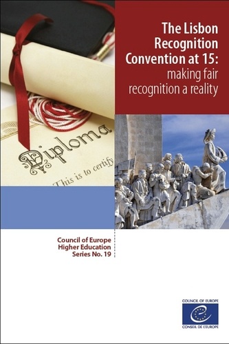  Collectif - The Lisbon Recognition Convention at 15: making fair recognition a reality.